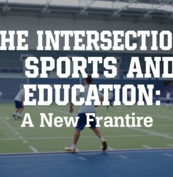 The Intersection of Sports and Education: A New Frontier