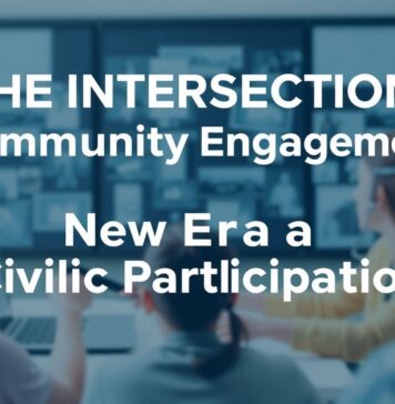 The Intersection of Technology and Community Engagement: A New Era of Civic Participation