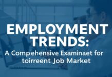 UK Employment Trends: A Comprehensive Look at the Current Job Market UK Employment Trends: A Comprehensive Examination of the Current Job Market