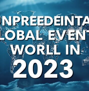 Unprecedented Global Events Reshape the World in 2023
